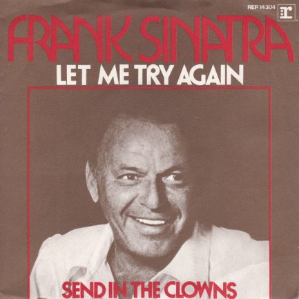 Frank Sinatra - Let Me Try Again (Laisse Moi Le Temps) / Send In The Clowns