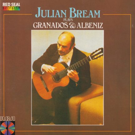 Julian Bream Plays Enrique Granados & Isaac Albéniz - Music Of Spain Vol. 5