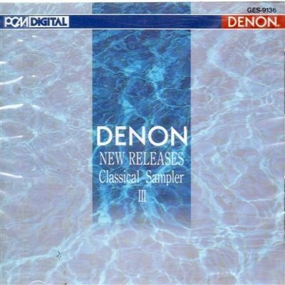 Various - Denon New Releases Classical Sampler III