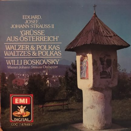 Wiener Johann Strauss Orchestra, Willi Boskovsky - Grüsse Aus Österreich/Greeting From Austria/Souvenirs D'Autriche - Walzer & Polkas/Waltzes & Polkas