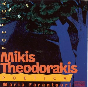 Mikis Theodorakis, Maria Farandouri - Poetica