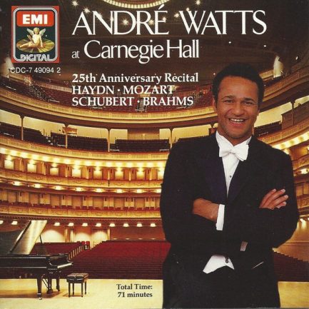 André Watts - Joseph Haydn, Wolfgang Amadeus Mozart, Franz Schubert, Johannes Brahms - At Carnegie Hall, 25th Anniversary Recital