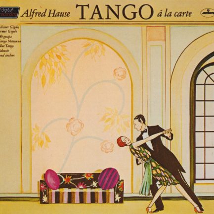 Alfred Hause And His Tango Orchestra - Tango Á La Carte