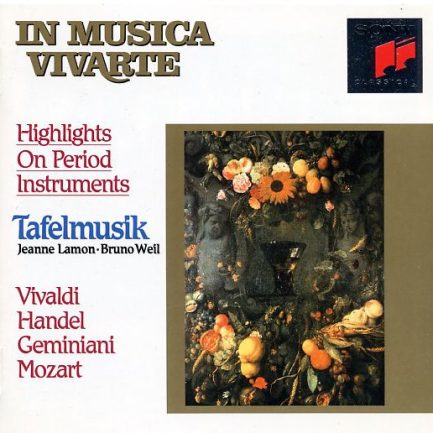 Tafelmusik Baroque Orchestra, Jeanne Lamon, Bruno Weil - Highlights On Period Instruments