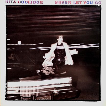 Rita Coolidge - Never Let You Go