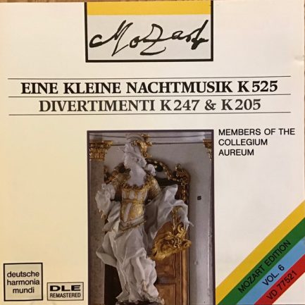 Wolfgang Amadeus Mozart - Collegium Aureum, Franzjosef Maier - Eine Kleine Nachtmusik K525 / Divertimenti K247 & K205