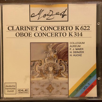 Mozart - Collegium Aureum, F. J. Maier, H.Deinzer, H. Hucke - Clarinet Concerto K 622 / Oboe Concerto K 314