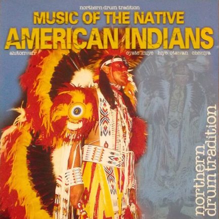 Various - Music Of The Native American Indians - Northern Drum Tradition