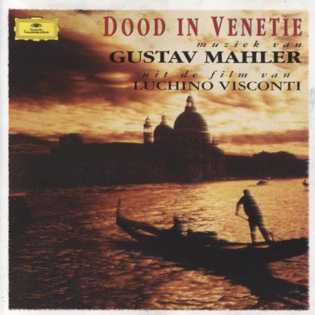 Gustav Mahler, Symphonie-Orchester Des Bayerischen Rundfunks, Rafael Kubelik - Dood In Venetië. Muziek Van Gustav Mahler Uit De Film Van Luchino Visconti.