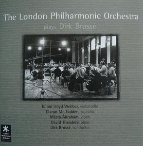 The London Philharmonic Orchestra - The London Philharmonic Orchestra Plays Dirk Brossé