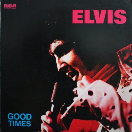 Elvis Presley - Good Times