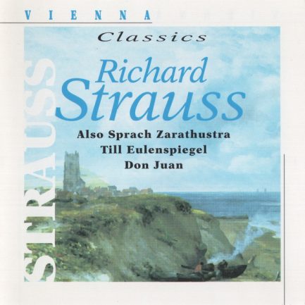 Richard Strauss - Also Sprach Zarathustra / Till Eulenspiegel / Don Juan