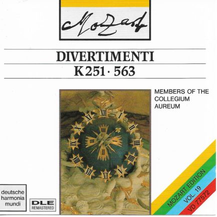 Wolfgang Amadeus Mozart, Mitglieder Des Collegium Aureum - Divertimenti K 251 - 563