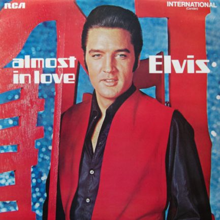 Elvis - Almost In Love