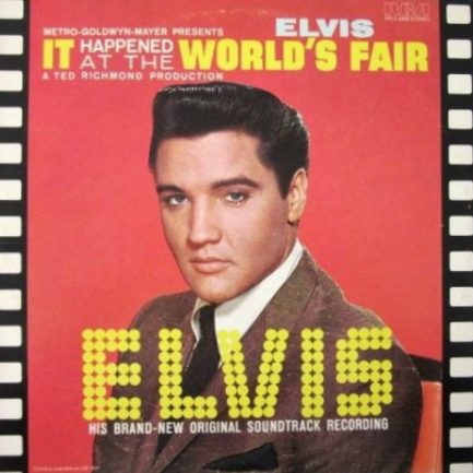 Elvis Presley - It Happened At The World's Fair