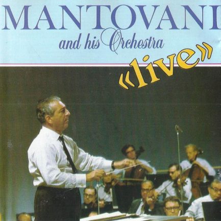 Mantovani And His Orchestra - «Live»