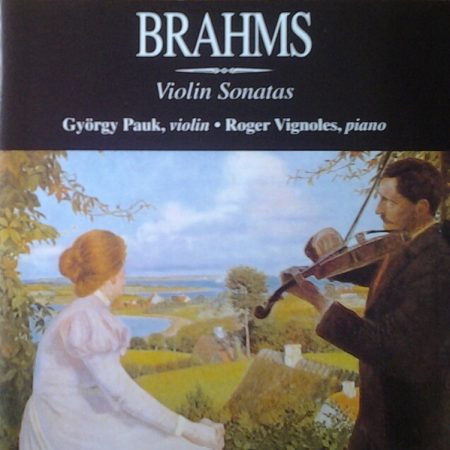 György Pauk, Roger Vignoles - Brahms Violin Sonatas