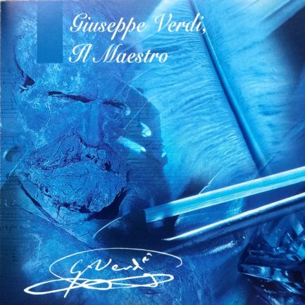 Giuseppe Verdi - Giuseppe Verdi, Il Maestro