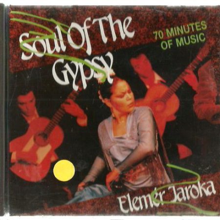 Elemer Jaroka - Soul Of The Gypsy