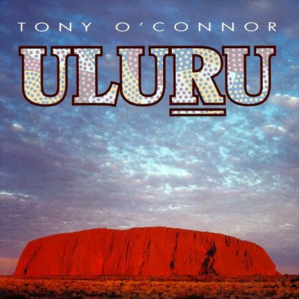 Tony O'Connor - Uluru