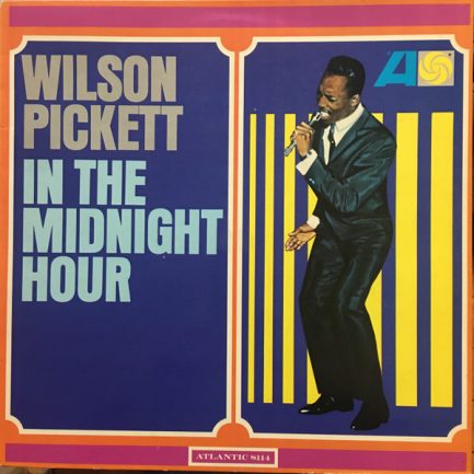 Wilson Pickett - In The Midnight Hour
