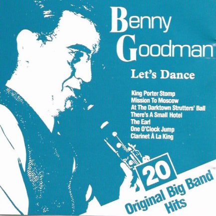 Benny Goodman - 20 Original Big Band Hits