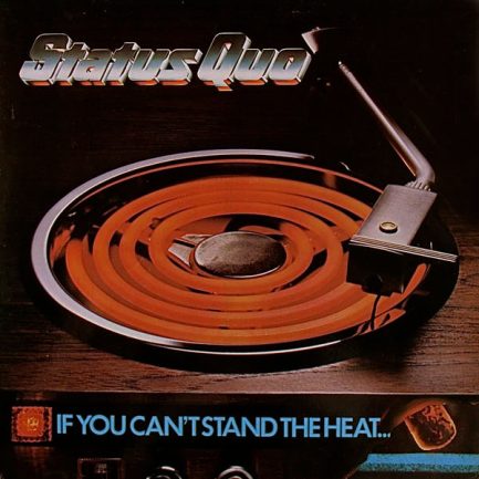 Status Quo - If You Can't Stand The Heat