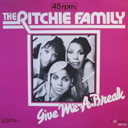 The Ritchie Family - Give Me A Break
