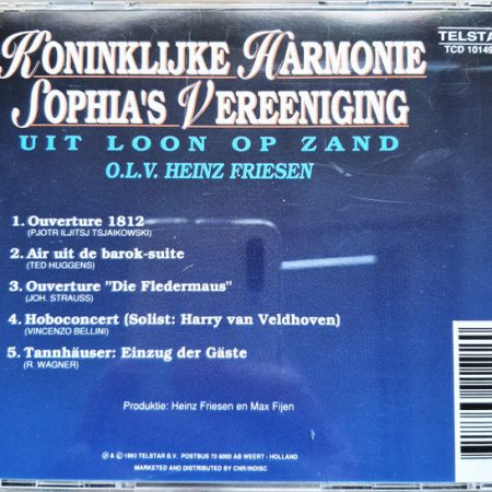 Heinz Friesen, Koninklijke Harmonie Sophia's Vereniging - Koninklijke Harmonie Sophia's Vereniging Uit Loon Op Zand