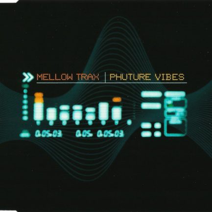Mellow Trax - Phuture Vibes
