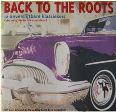 Various - Back To The Roots - 12 Onverslijtbare Klassiekers