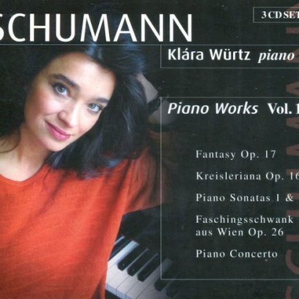 Schumann, Klára Würtz - Piano Works Vol. 1