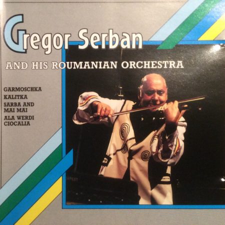 Gregor Serban Orchestra - Gregor Serban And His Roumanian Orchestra