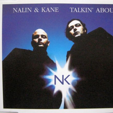 Nalin & Kane - Talkin' About