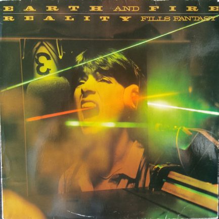 Earth And Fire - Reality Fills Fantasy