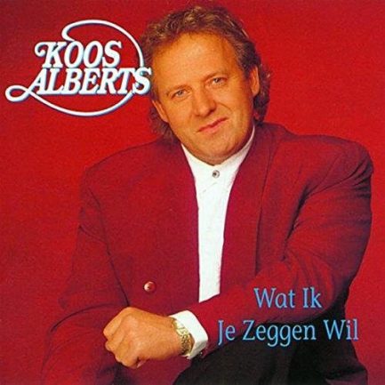 Koos Alberts - Wat Ik Je Zeggen Wil