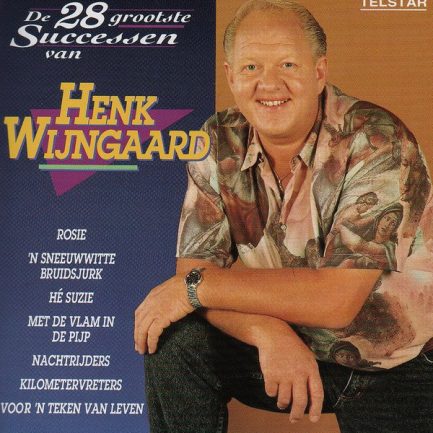 Henk Wijngaard - De 28 Grootste Successen van Henk Wijngaard