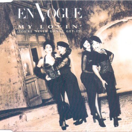 En Vogue - My Lovin (You're Never Gonna Get It)