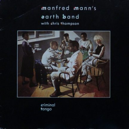 Manfred Mann's Earth Band With Chris Thompson - Criminal Tango