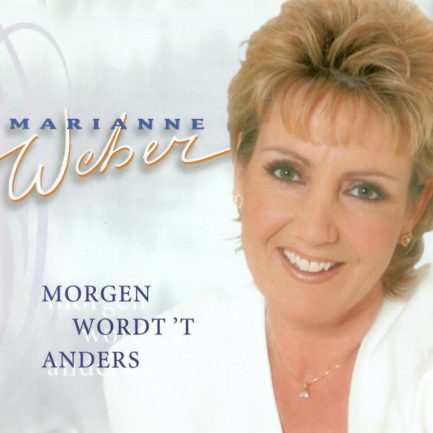 Marianne Weber - Morgen Wordt 'T Anders