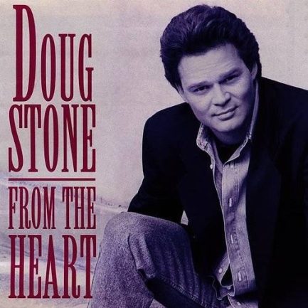 Doug Stone - From The Heart