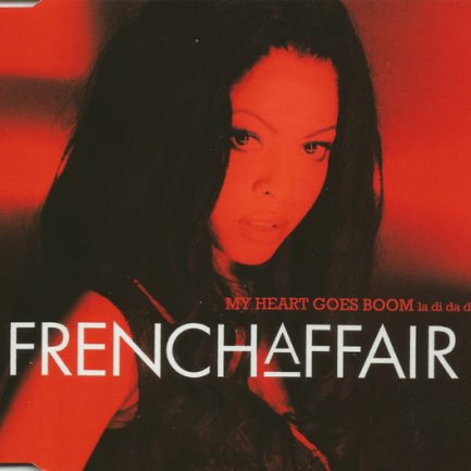 French Affair - My Heart Goes Boom (La Di Da Da)
