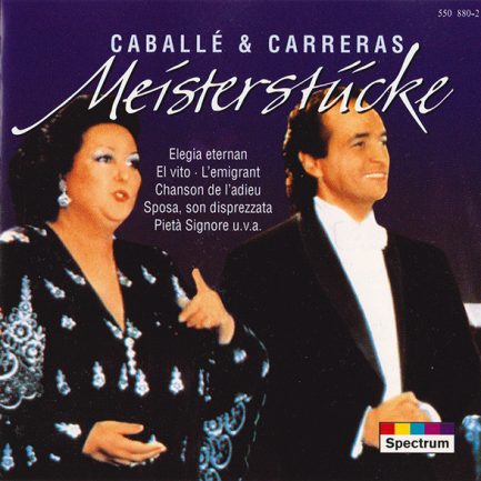 Caballé & Carreras - Meisterstücke