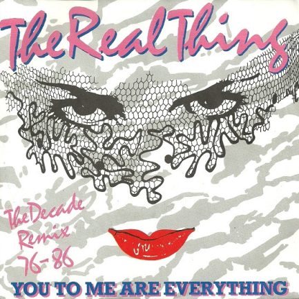 The Real Thing - You To Me Are Everything (The Decade Remix 76-86)
