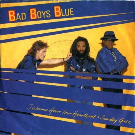 Bad Boys Blue - I Wanna Hear Your Heartbeat ›Sunday Girl‹
