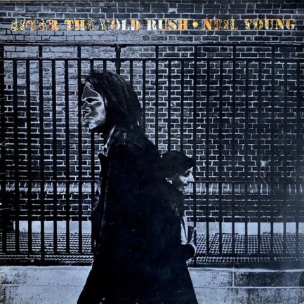Neil Young - After The Gold Rush