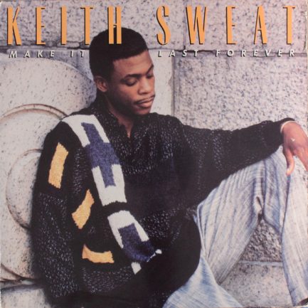 Keith Sweat - Make It Last Forever
