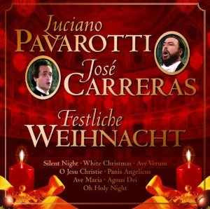 Luciano Pavarotti, José Carreras - Festliche Weihnacht