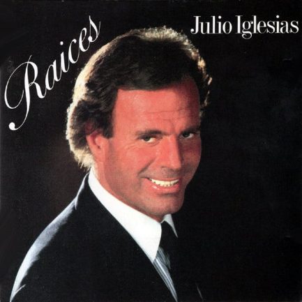 Julio Iglesias - Raices