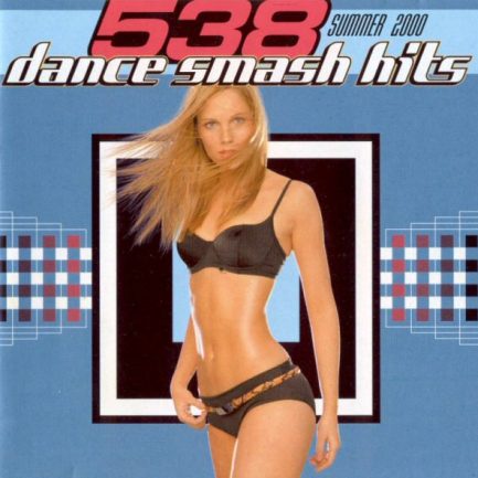Various - 538 Dance Smash Hits - Summer 2000